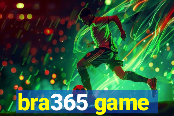 bra365 game